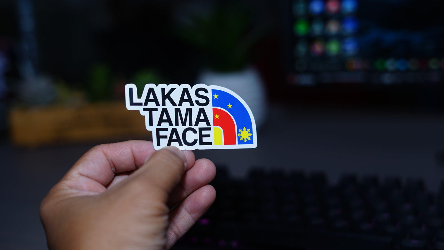 Lakas Tama Die Cut Sticker for Laptop Wall Water bottle Yeti Filipino Pinoy Pinay - Sari Sari Tindahan