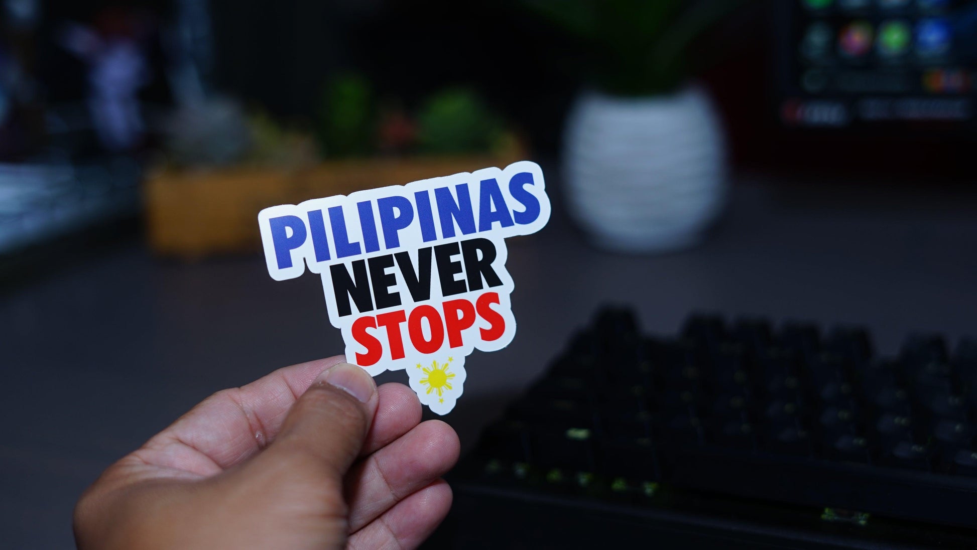 Pilipinas Never Stop Die Cut Sticker for Laptop Wall Water bottle Yeti Filipino Pinoy Pinay Philippines - Sari Sari Tindahan